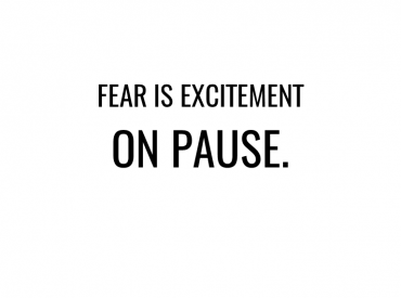 Fear is Excitement on pause